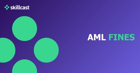 the-biggest-aml-fines-|-annual-report-|-skillcast