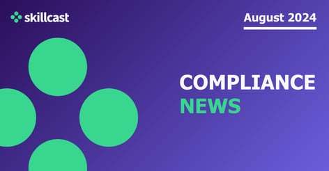 compliance-news-|-august-2024-|-skillcast