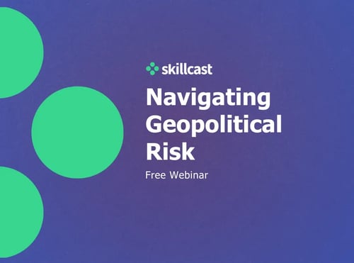 Webinar: Navigating Geopolitical Risk – Preparing the Risk Function for What’s Next
