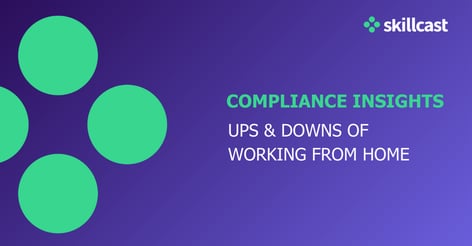 ups-&-downs-of-working-from-home-|-skillcast